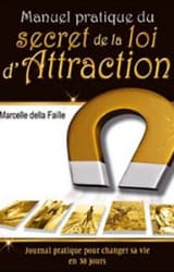manuel pratique secret loi attraction